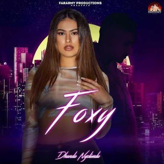 Download Foxy by Dhanda Nyoliwala mp3 song