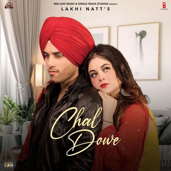Download Chal Dowe by Lakhi Natt and Dollar Sidhu mp3 song