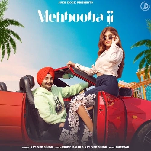 Download Mehbooba Ji by Kay Vee Singh mp3 song