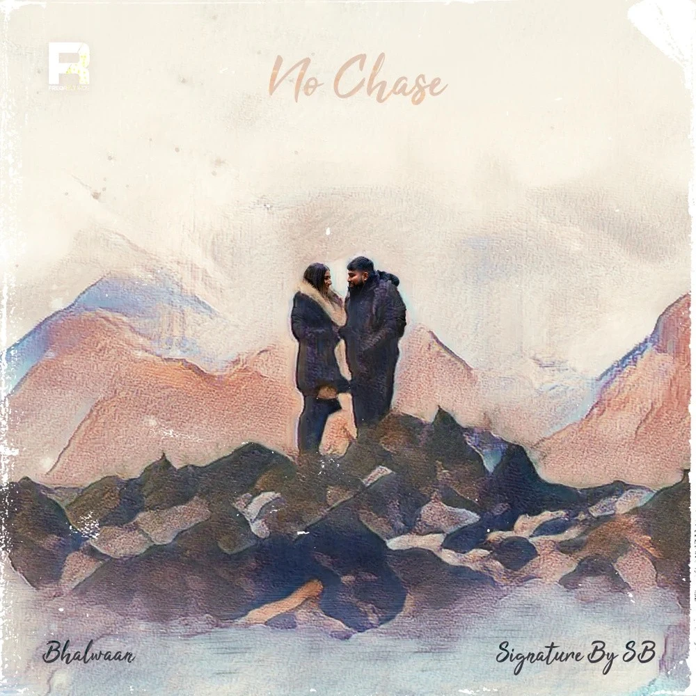 Download No Chase by Bhalwaan mp3 song