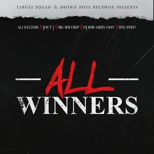 Download All Winners by Ali Kulture, Big Boi Deep, Byg Byrd and others... mp3 song