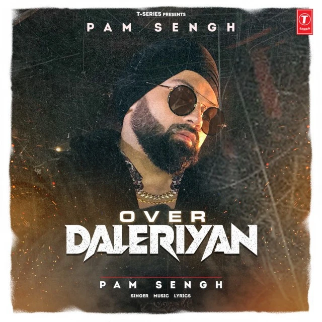Download Over Daleriyan by Pam Sengh top 100 mp3 song