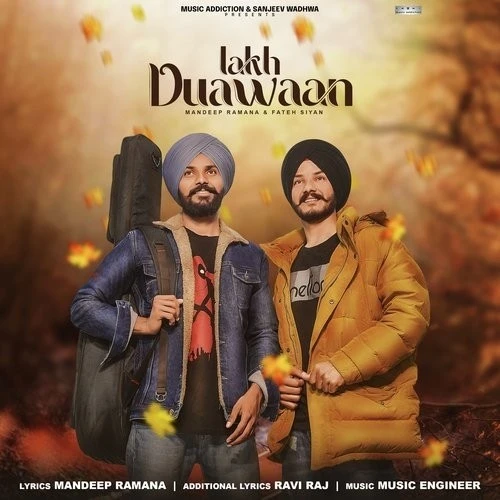 Download Lakh Duawaan by Fateh Siyan and Mandeep Ramana mp3 song
