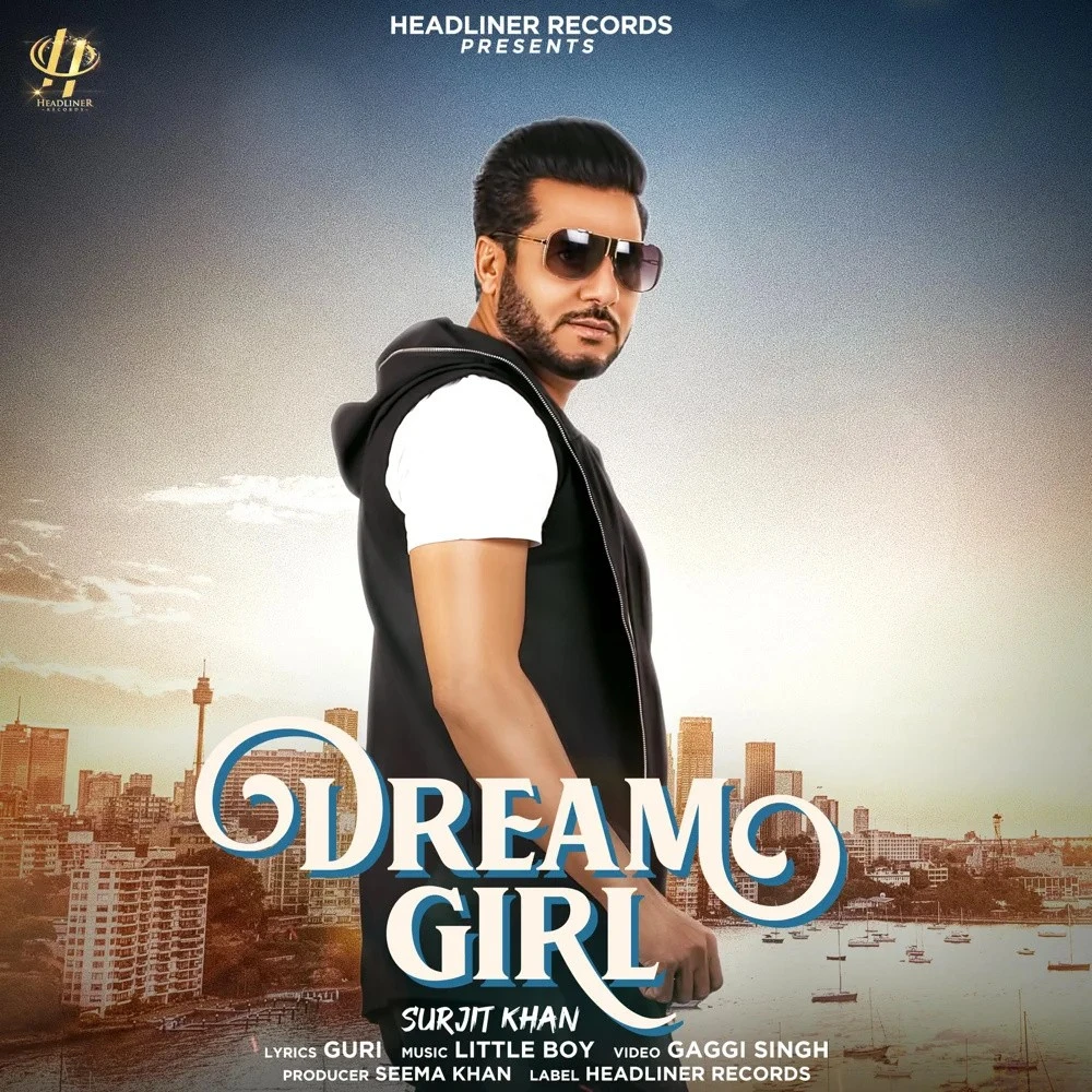 Download Dream Girl by Surjit Khan top 100 mp3 song