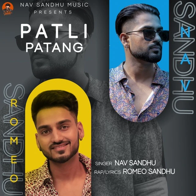 Download Patli Patang by Nav Sandhu and Romeo Sandhu mp3 song