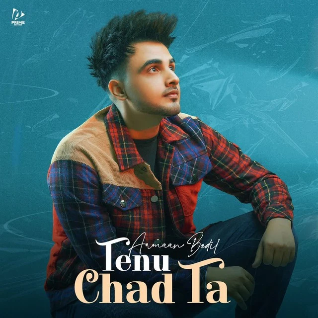 Download Tenu Chad Ta by Armaan Bedil top 100 mp3 song