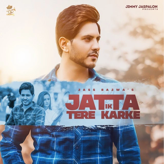 Download Jatta Ek Tere Karke Lyrics by Jass Bajwa mp3 song