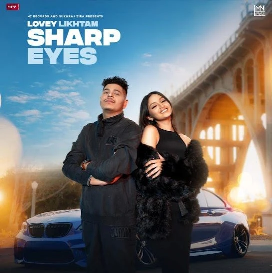 Download Sharp Eyes by Lovey Likhtam and Gurlez Akhtar top 100 mp3 song