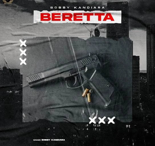 Download Beretta by Bobby Kandiara mp3 song