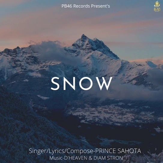 Download Snow by Prince Sahota mp3 song