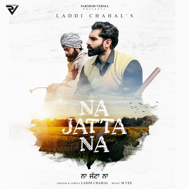 Download Na Jatta Na by Laddi Chahal top 100 mp3 song