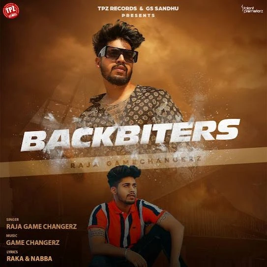 Download Backbiters by Raja Game Changerz top 100 mp3 song