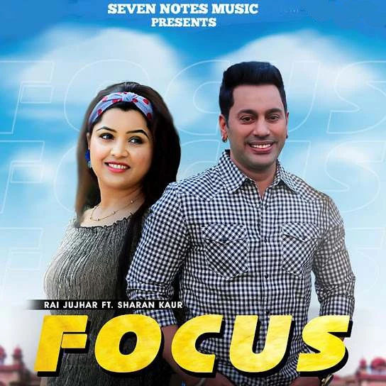 Download Focus,Sharan Kaur by Rai Jujhar mp3 song