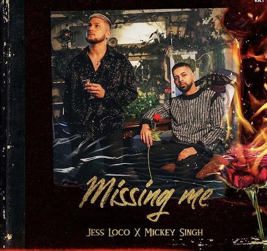 Download Missing Me by Jess Loco and Mickey Singh top 100 mp3 song