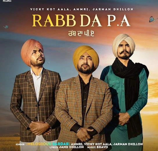 Download Rabb Da PA by Melodious Sardar top 100 mp3 song