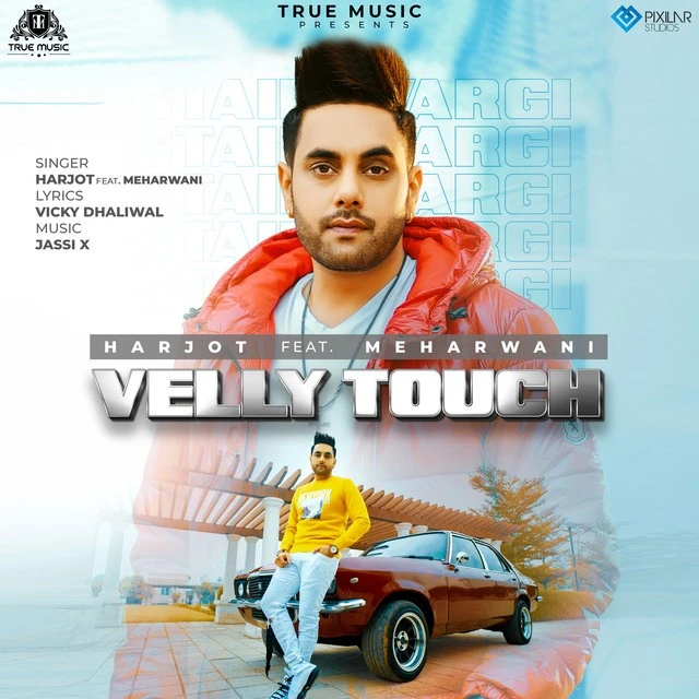 Download Velly Touch by Harjot top 100 mp3 song