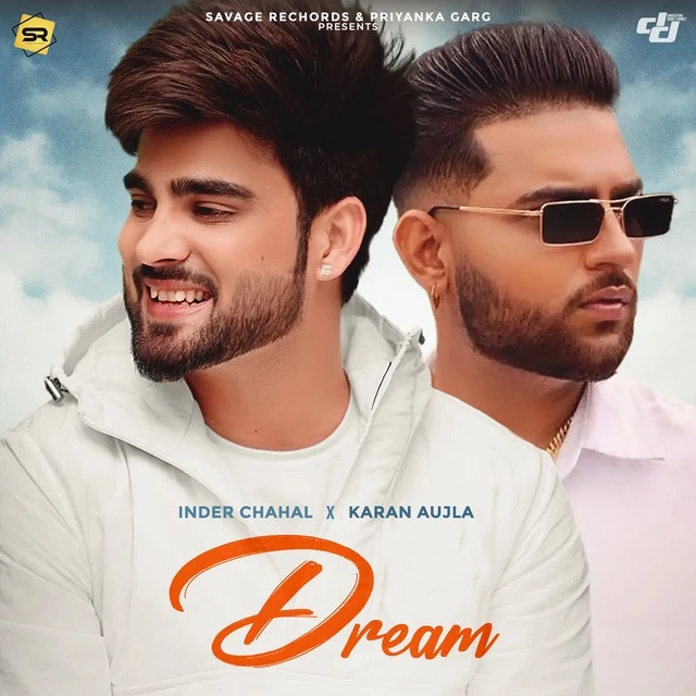 Download Dream by Inder Chahal and Karan Aujla top 100 mp3 song