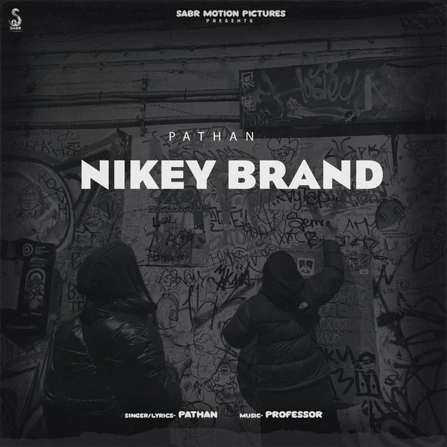 Download Nikey Brand by Pathan top 100 mp3 song