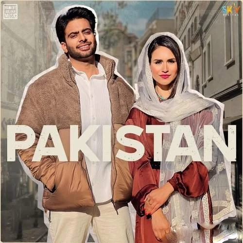 Download Pakistan Lyrics by Mankirt Aulakh mp3 song