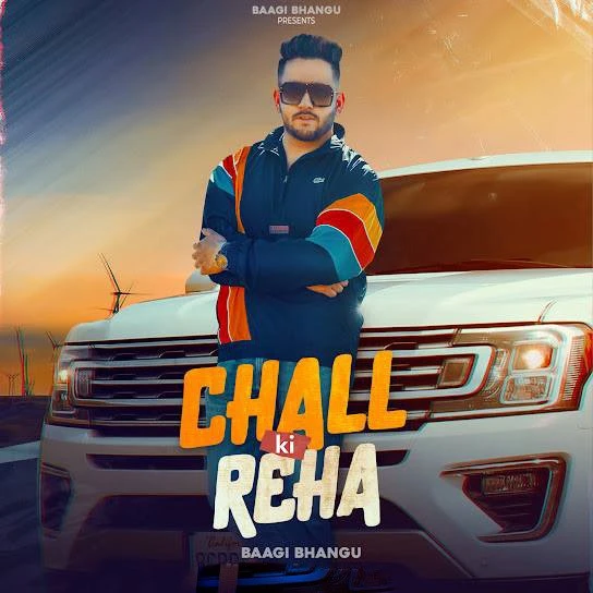 Download Chall Ki Reha Lyrics by Baagi Bhangu mp3 song