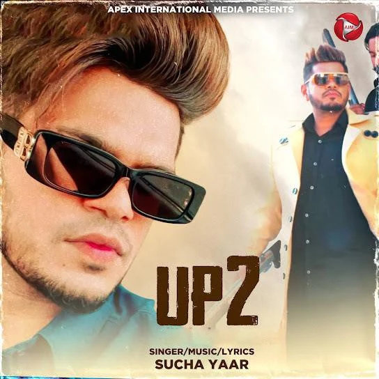 Download U P 2 Lyrics by Sucha Yaar mp3 song