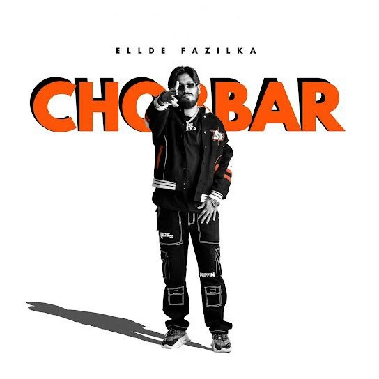 Download Chobbar Lyrics by Ellde Fazilka mp3 song