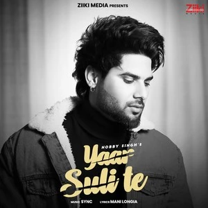 Download Yaar Suli Te Lyrics by Nobby Singh mp3 song