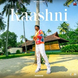 Download Kaashni Lyrics by Musahib mp3 song