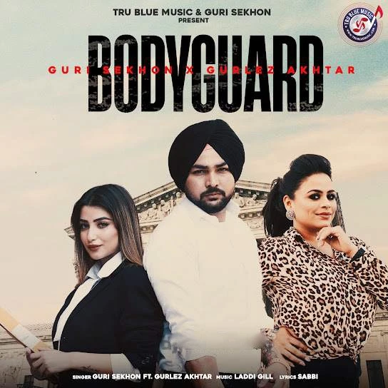 Download Bodyguard Lyrics by Guri Sekhon mp3 song