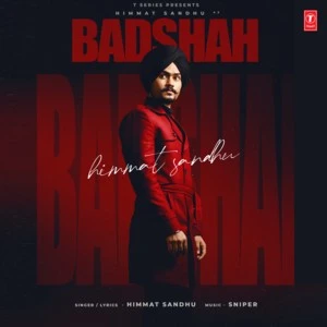 Download Badshah Lyrics by Himmat Sandhu mp3 song