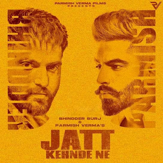 Download Jatt Kehnde Ne Lyrics by Bhindder Burj,Parmish Verma mp3 song