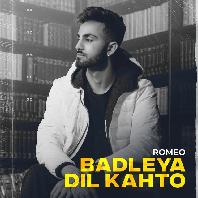 Download Badleya Dil Kahto Lyrics by Romeo mp3 song