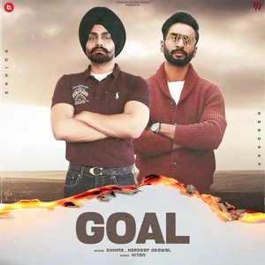 Download Goal Lyrics by Chhina,Hardeep Grewal mp3 song