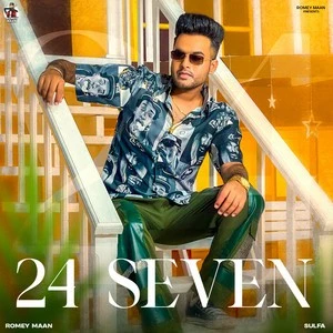 Download 24 Seven Lyrics by Romey Maan mp3 song