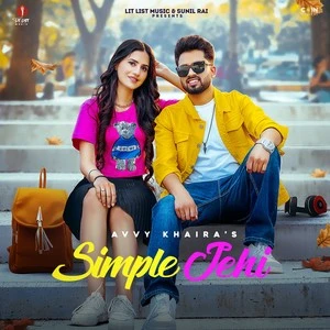 Download Simple Jehi Lyrics by Avvy Khaira mp3 song