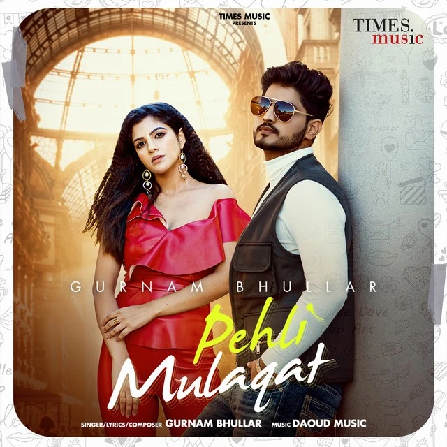 Download Pehli Mulaqat Lyrics by Gurnam Bhullar mp3 song