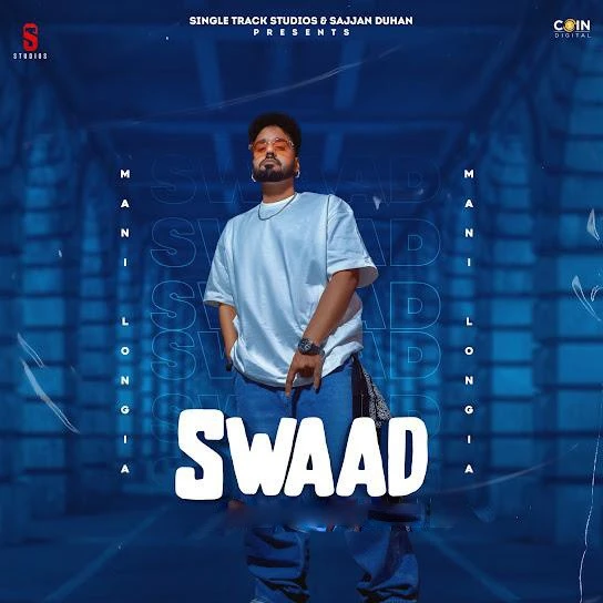 Download Swaad Lyrics by Mani Longia mp3 song