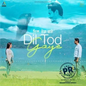 Download Dil Tod Gaye Lyrics by Harbhajan Mann mp3 song