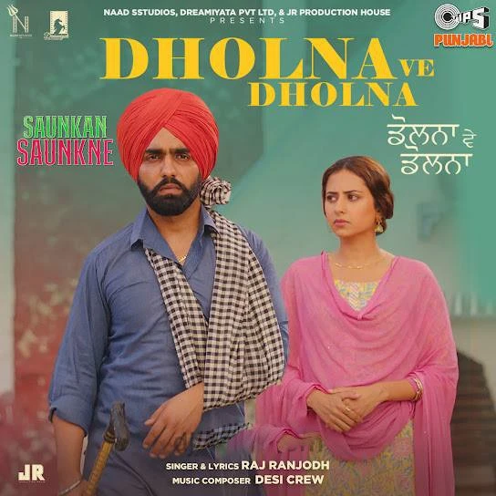 Download Dholna Ve Dholna Lyrics by Raj Ranjodh mp3 song