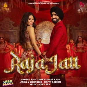 Download Raja Jatt Lyrics by Ammy Virk,Simar Kaur mp3 song