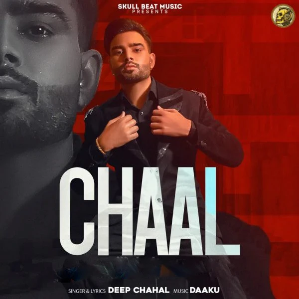 Download Chaal by Deep Chahal top mp3 song