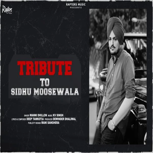 Download Sidhu Moosewala Tribute Lyrics by Wanni Dhillon mp3 song