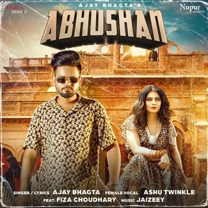 Download Abhushan by Ajay Bhagta and Ashu Twinkle top 100 mp3 song