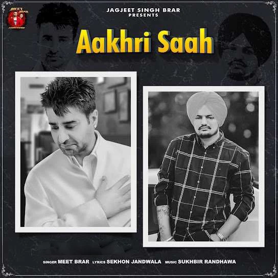 Download Aakhri Saah Lyrics by Meet Brar mp3 song