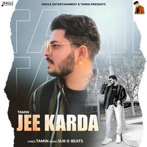 Download Jee Karda Lyrics by Tamin mp3 song