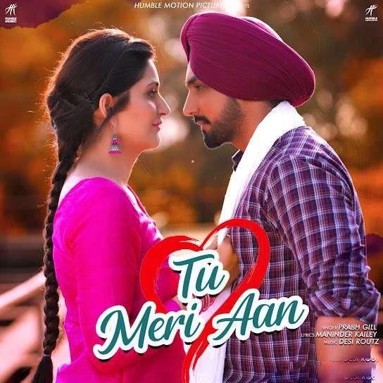 Download Tu Meri Aan Lyrics by Prabh Gill mp3 song