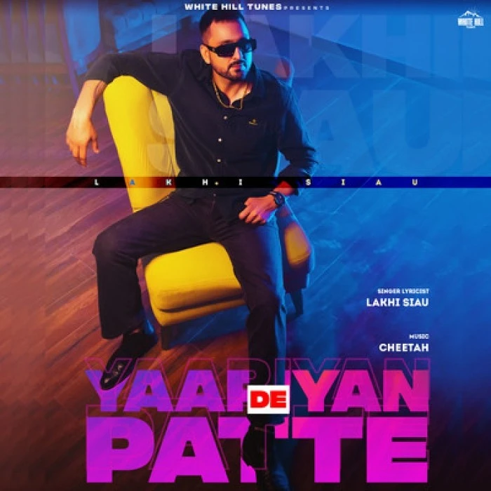 Download Yaariyan De Patte by Lakhi Siau mp3 song