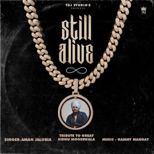 Download Still Alive by Aman Jaluria top 100 mp3 song