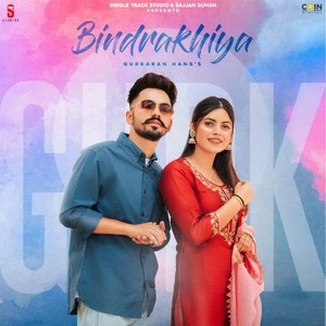 Download Bindrakhiya by Gurkaran Hans top mp3 song