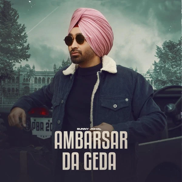 Download Ambarsar Da Geda by Bunny Johal mp3 song